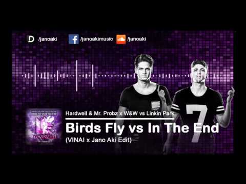Hardwell & W&W vs Linkin Park - Birds Fly vs In The End (VINAI x Jano Aki Edit)