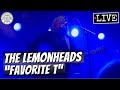 The Lemonheads "Favorite T" LIVE