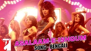 Asalaam-e-Ishqum - Song - [Bengali Dubbed] - Gunday