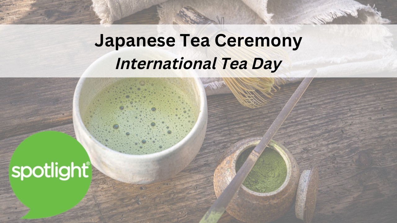 Japanese Tea Ceremony | International Tea Day | practice English with Spotlight
