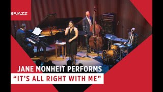 Jane Monheit Performs &quot;It&#39;s All Right With Me&quot;