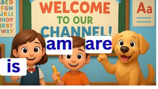 Learn Be Verbs: Is, Am, Are | Fun English Grammar for Kids