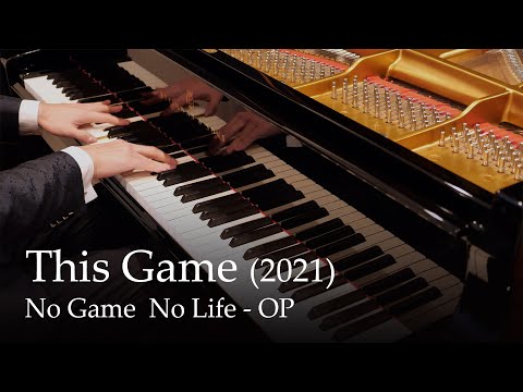 This game (2021 ver.) - No Game No Life OP [Piano] / Konomi Suzuki