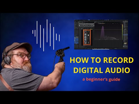 How To Record Digital Audio: a beginner's guide
