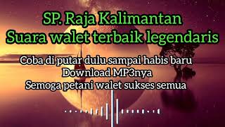 Download lagu SP Raja kalimantan mp3