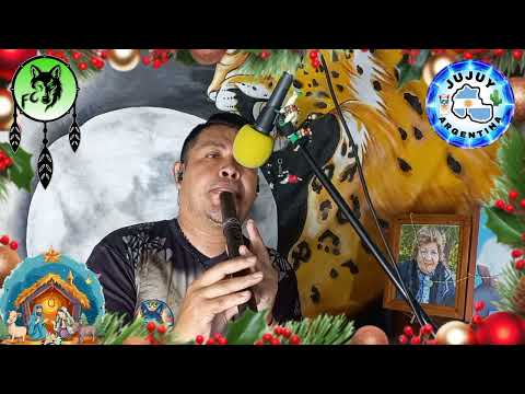 Misachico (Villancico)/Fernando Chañi (Fraile Pintado🍅Jujuy🌵Argentina🇦🇷)