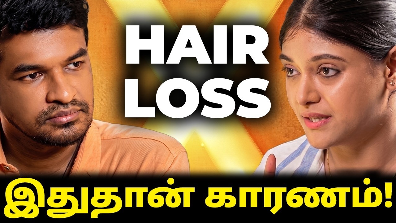 20 வயசுலயே HAIR LOSS! இதுதான் REASONS? | Dr Hema’s Hair Tips | Madan Gowri Podcast