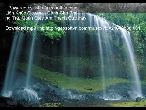 Liên Khúc Slowrock Dành Cho Phòng Trà, Quán Cafe Âm Thanh Cực Hay 21642b88 001