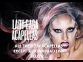 Lady Gaga B.T.W Studio Acapellas 