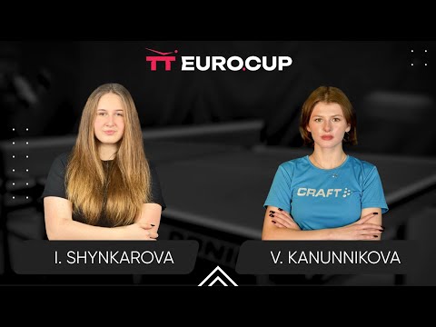 17:45 Iryna Shynkarova - Vasylysa Kanunnikova 16.03.2025 TT Euro.Cup Women Ukraine Star. TABLE 4