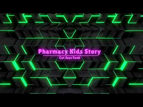 Pharmacy Kids Story - Cat Jazz Funk
