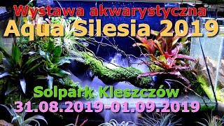 Wystawa akwarystyczna Aqua Silesia 2019 Solpark 31.08.2019-01.09.2019