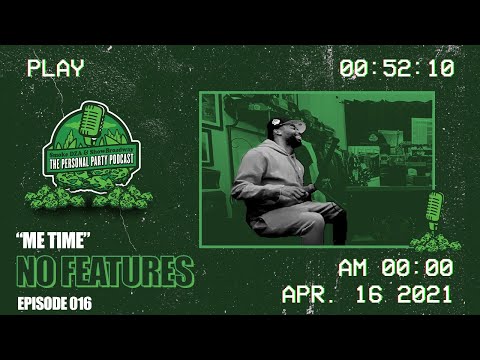 The Personal Party Podcast - "Me Time" Episode 016