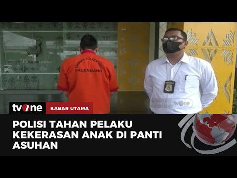 Pemilik Panti Asuhan di Palembang Ditetapkan sebagai Tersangka | Kabar Utama tvOne