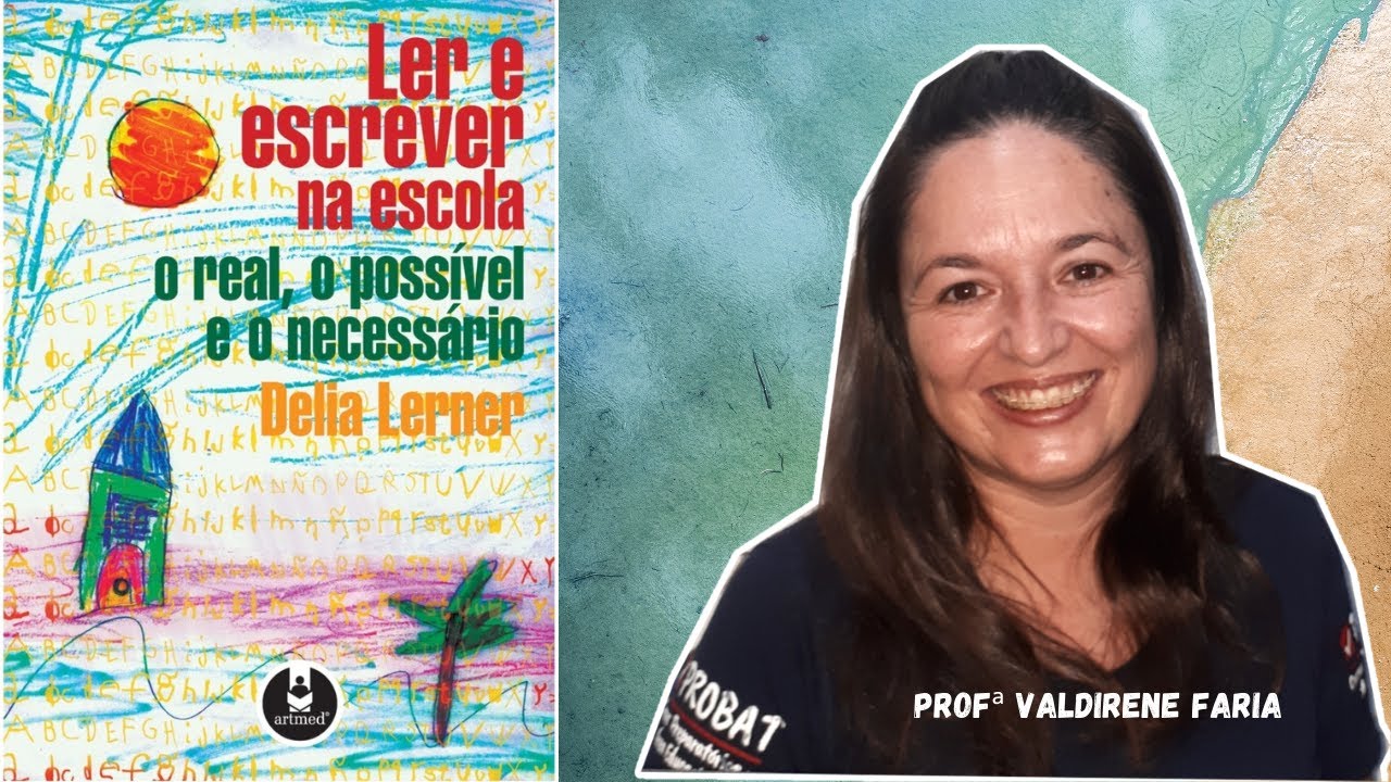 Délia Lerner - Ler e Escrever na Escola - Aula 01 de 03 | Probat Cursos | Concurso Público