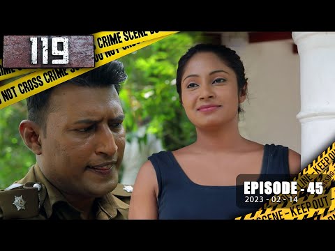 119 | Episode 45 | 2023-02-14 | Hiru TV