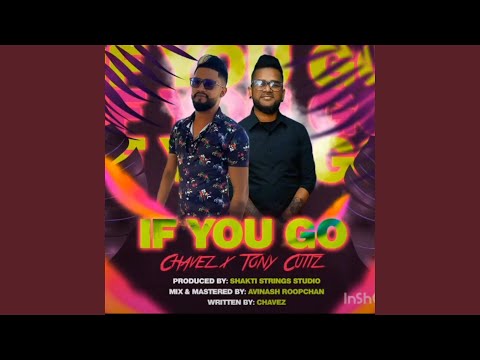 Chavez X Tony Cuttz (If you go)