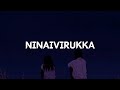 Ninaivirukka Lyrics Song