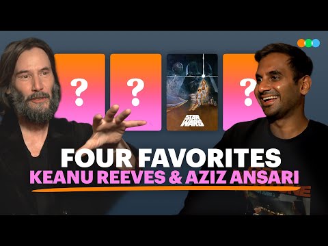 Four Favorites with Keanu Reeves and Aziz Ansari