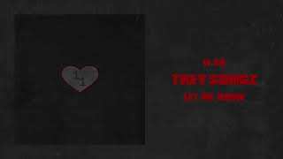 Trey Songz - Let Me Know [Official Audio]