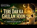Tere Dar Ka Ghulam Hoon Heart Touching Sufi Qawwali 2026 Sufi Feeza Official