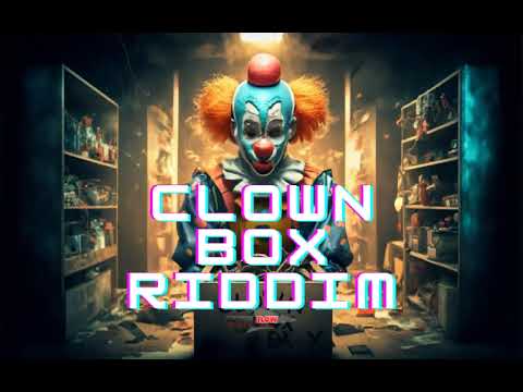 ClownBox Riddim_instrumental ( bouyon Riddim 2024 )