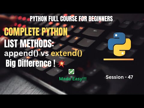 Session 47 Python List Method Extend Explained With Examples Python Full Course For Beginners