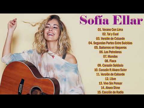 Sofía Ellar Mix Hits - Sofía Ellar Sus Mejores Canciones de 2023