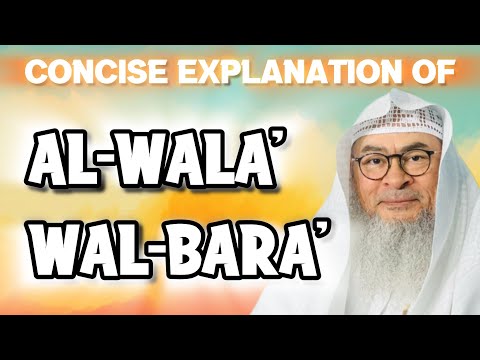What is a concise explanation of Al-Wala' wal-Bara'? assim al hakeem JAL