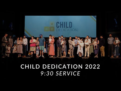 Child Dedication 2022 - First Service
