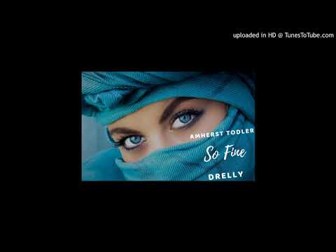 DRELLY- So Fine