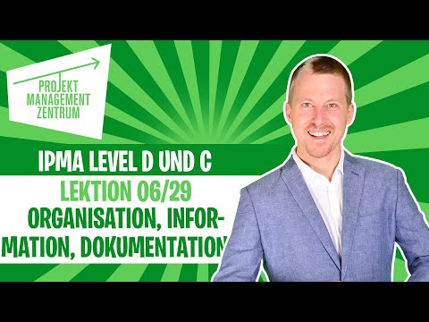 IPMA: Organisation, Information und Dokumentation