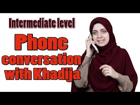 Learn Arabic Conversation | Intermediate level | episode 3 - A Phone conversation