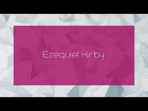 Ezequiel Kirby - appearance