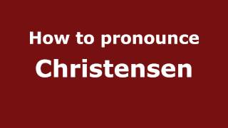 How to pronounce Christensen