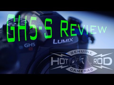 Not just any PANASONIC GH5s Review - Hot Rod Cameras in 4K