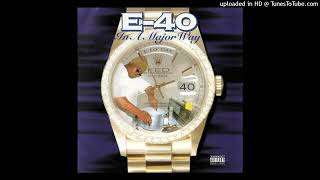 11. E-40 - Dey Ain't No