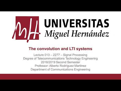 Lec011 La Convolución y los sistemas LTI (umh2277)