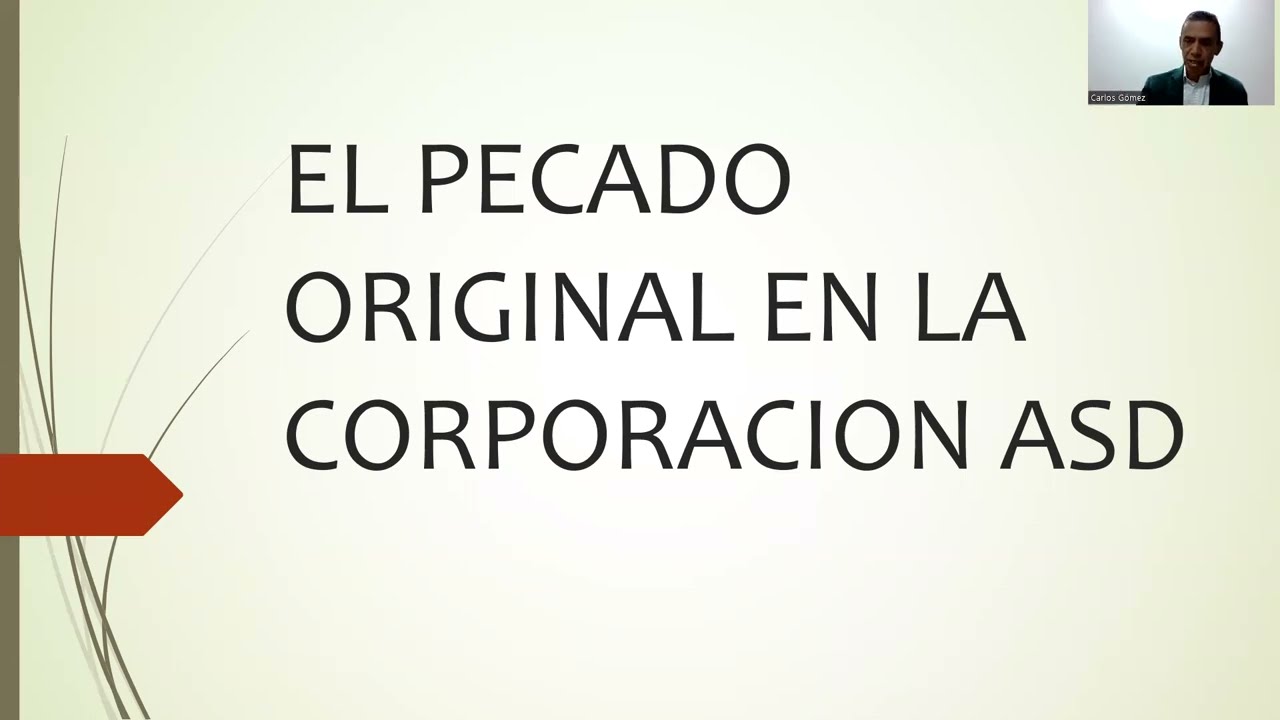 El pecado original en la corporación adventista - Parte 3