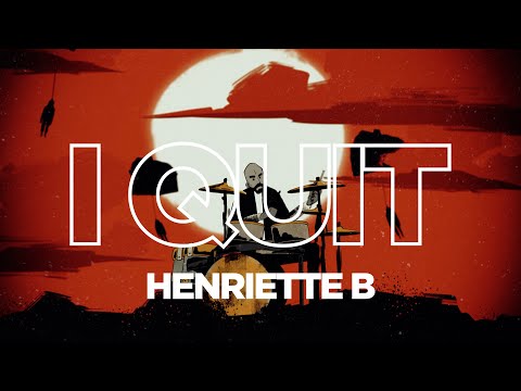HENRIETTE B - I Quit (2023 Official Music Video)