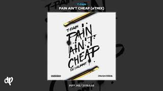 T-Pain - 2 Fine Feat Ty Dolla Sign [Pain Ain't Cheap]