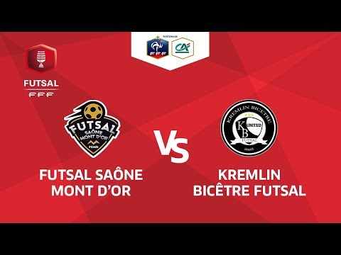 Finale Coupe Nationale Futsal I Saône Mont D'Or / Kremlin Bicêtre - Samedi 19 Mai à 17h30