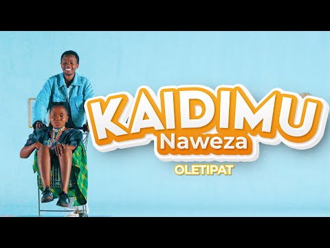 OLETIPAT - KAIDIMU, NAWEZA (OFFICIAL VIDEO)