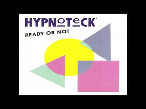 Hypnoteck - Ready Or Not (1990)