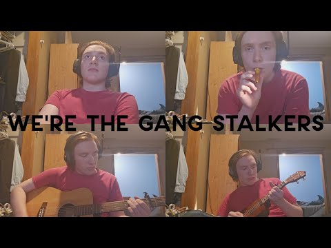 We're the Gang Stalkers by Rusty Cage (Cover)