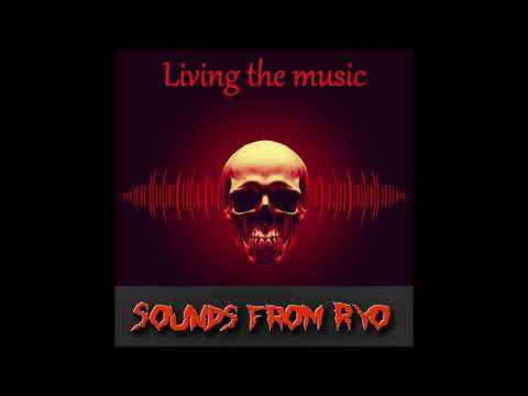 Sounds from Ryo - Sounds from Ryo  -  Living the music