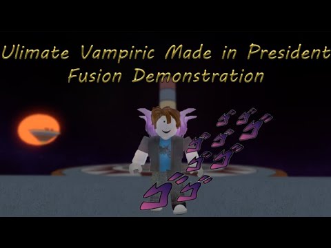 Project JOJO fusion showcase: Ultimate Vampiric Made In President