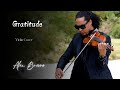 Gratitude Brandon Lake Alex Bravo Violin Cover