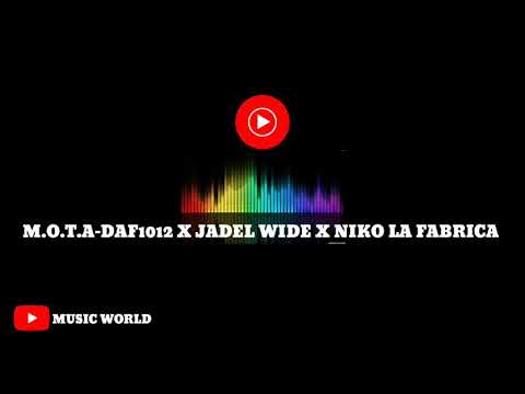 M.O.T.A-DAF 1012 X JADEL WIDE X NIKO LA FABRICA(Ultra bass)