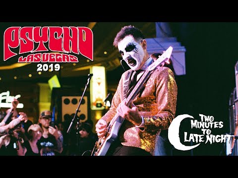 Two Minutes to Late Night LIVE From Psycho Vegas 2019